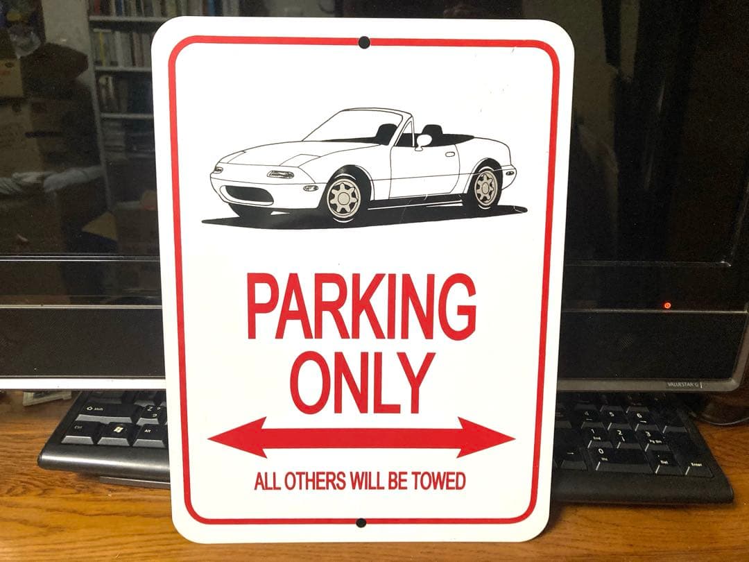 マツダ ユーノス ロードスター 旧車 PARKING ONLY パーキングサイン